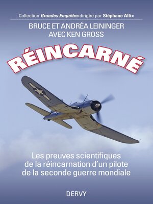 cover image of Réincarné--Les preuves scientifiques de la réincarnation d'un pilote de la seconde guerre mondiale